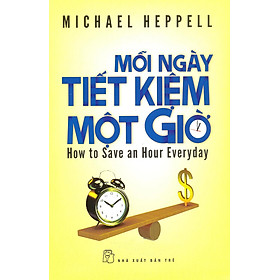 Sách Mỗi Ngày Tiết Kiệm Một Giờ