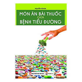 Download sách Món Ăn Bài Thuốc Chữa Bệnh Tiểu Đường