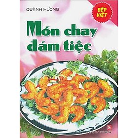 Bếp Việt - Món Chay Đám Tiệc