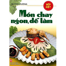 Hình ảnh Món Chay Ngon, Dễ Làm (Tái Bản 2014)