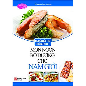 Nơi bán Người Nội Trợ Thông Minh - Món Ngon Bổ Dưỡng Cho Nam Giới - Giá Từ -1đ