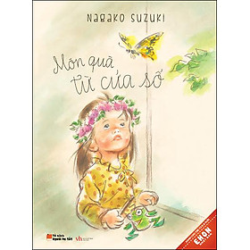 Ehon Nhật Bản - Món Quà Từ Cửa Sổ