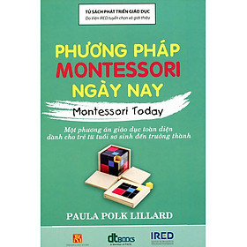 Nơi bán Phương Pháp Montessori Ngày Nay - Montessori Today - Giá Từ -1đ