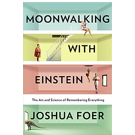 Ảnh bìa Moonwalking with Einstein: The Art and Science of Remembering Everything