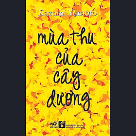 Sách Mùa Thu Của Cây Dương (Tái Bản)