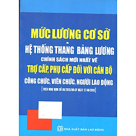 Download sách Mức Lương Cơ Sở Và Hệ Thống Thang Bảng Lương