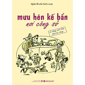 Mưu Hèn Kế Bẩn Nơi Công Sở (Tái Bản 2013)