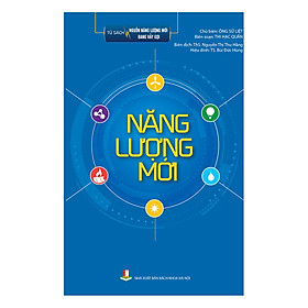 Download sách Tủ Sách Nguồn Năng Lượng Mới Đang Vẫy Gọi – Năng Lượng Mới