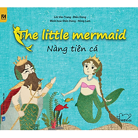 Nơi bán Cổ Tích Thế Giới - Nàng Tiên Cá - The Little Mermaid (Song Ngữ Anh - Việt) - Giá Từ -1đ