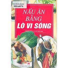 Nấu ăn bằng lò vi sóng - Trịnh Hồng Hạnh