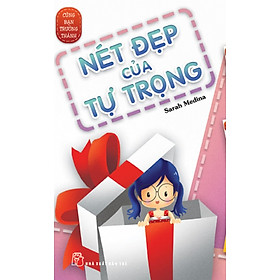 Nơi bán Cùng Bạn Trưởng Thành - Nét Đẹp Của Tự Trọng - Giá Từ -1đ