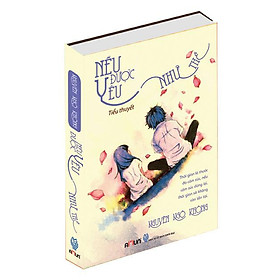 Sách Nếu Được Yêu Như Thế