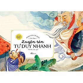 Ngàn Xưa Cổ Tích Việt Nam - Luyện Rèn Tư Duy Nhanh