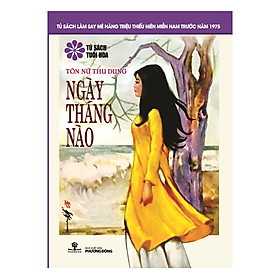 Download sách Ngày Tháng Nào (Tủ Sách Tuổi Hoa - Hoa Tím)