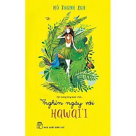 Nơi bán Nghìn Ngày Với Hawai\'i - Giá Từ -1đ