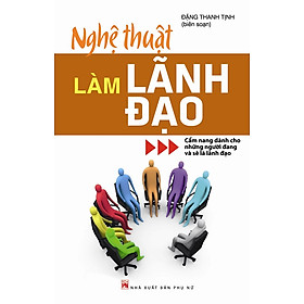 Nơi bán  Nghệ Thuật Làm Lãnh Đạo - Giá Từ -1đ