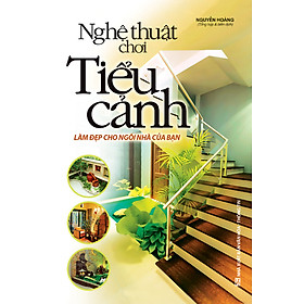 Download sách Nghệ Thuật Chơi Tiểu Cảnh