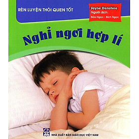 Download sách Rèn Luyện Thói Quen Tốt - Nghỉ Ngơi Hợp Lí