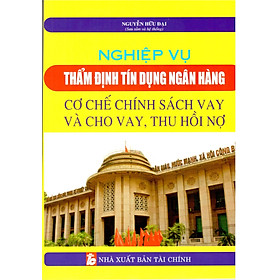 Nơi bán Nghiệp Vụ Thẩm Định Tín Dụng Ngân Hàng - Giá Từ -1đ