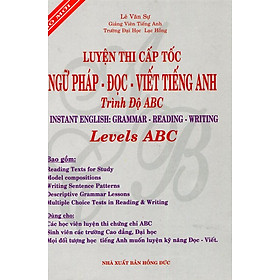 Nơi bán Luyện Thi Cấp Tốc Ngữ Pháp Đọc - Viết - Tiếng Anh (Trình Độ ABC) - Giá Từ -1đ