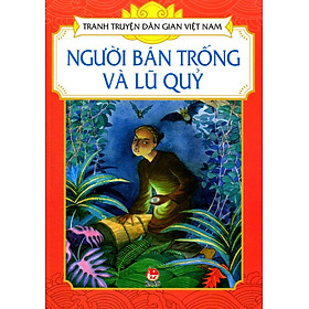 Download sách Tranh Truyện Dân Gian Việt Nam - Người Bán Trống Và Lũ Quỷ