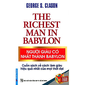 Sách Người Giàu Có Nhất Thành Babylon (Bản Mới)