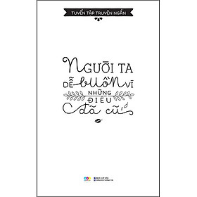 Người Ta Dễ Buồn Vì Những Điều Đã Cũ