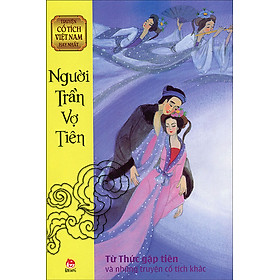 Truyện Cổ Tích Việt Nam Hay Nhất - Người Trần Vợ Tiên
