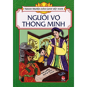 Nơi bán Tranh Truyện Dân Gian Việt Nam - Người Vợ Thông Minh - Giá Từ -1đ