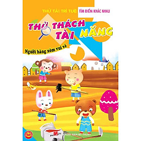 Nơi bán Thử Thách Tài Năng - Người Hàng Xóm Vui Vẻ (Bộ Sách Tìm Điểm Khác Nhau) - Giá Từ -1đ