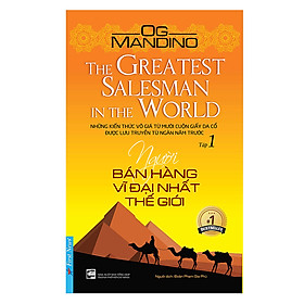 Người Bán Hàng Vĩ Đại Nhất Thế Giới (Tập 1)