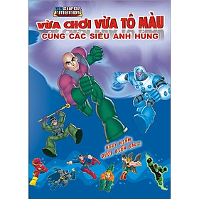 Download sách Vừa Chơi Vừa Tô Màu Cùng Các Siêu Anh Hùng - Nguy Hiểm Dưới Biển Sâu (Tập 2)