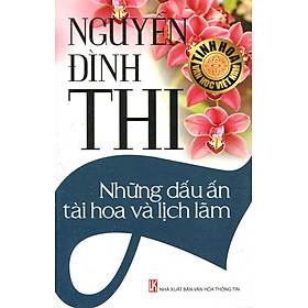 Download sách Nguyễn Đình Thi - Những Dấu Ấn Tài Hoa Và Lịch Lãm