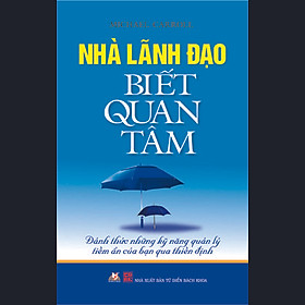 Nhà Lãnh Đạo Biết Quan Tâm