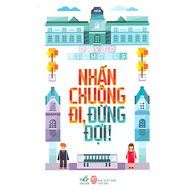 Nhấn Chuông Đi, Đừng Đợi!