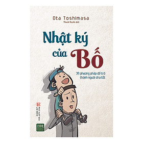 Nơi bán Nhật Ký Của Bố - 39 Phương Pháp Để Trở Thành Người Cha Tốt - Giá Từ -1đ