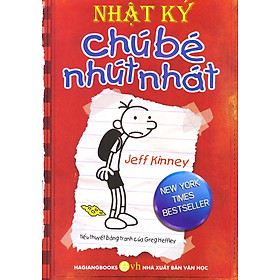 Nhật Ký Chú Bé Nhút Nhát - Tập 1 - phiên bản Tiếng Việt