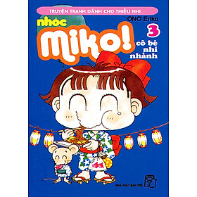 Nơi bán Nhóc Miko: Cô Bé Nhí Nhảnh - Tập 3 - Giá Từ -1đ