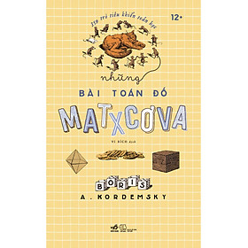 Những Bài Toán Đố Matxcova - 359 Trò Tiêu Khiển Toán Học