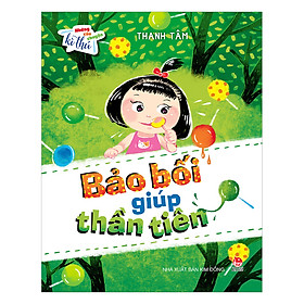 Nơi bán Những Câu Chuyện Kì Thú: Bảo Bối Giúp Thần Tiên - Giá Từ -1đ