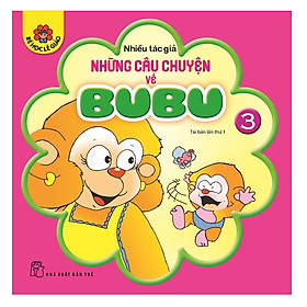 Những Câu Chuyện Về BuBu - Tập 3