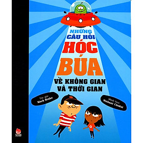 Download sách Những Câu Hỏi Hóc Búa Về Không Gian Và Thời Gian