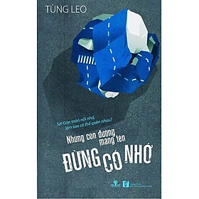 Những Con Đường Mang Tên Đừng Có Nhớ (Kèm CD)