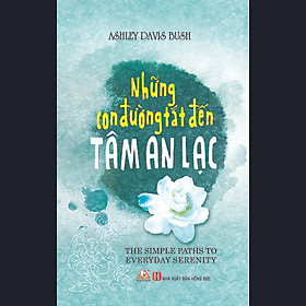 Download sách Những Con Đường Tắt Đến Tâm An Lạc