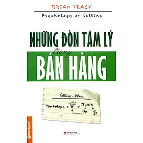 Sách Những Đòn Tâm Lý Trong Bán Hàng (Tái Bản 2014)