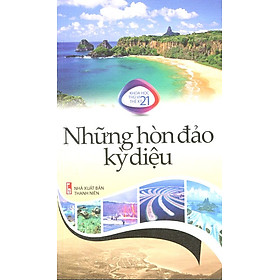 Download sách Khoa Học Thú Vị Thế Kỷ 21 - Những Hòn Đảo Kỳ Diệu