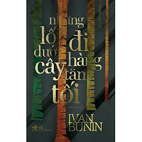 Sách Những Lối Đi Dưới Hàng Cây Tăm Tối (Tái Bản)