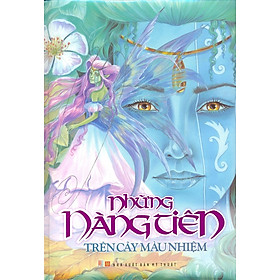 Sách Những Nàng Tiên Trên Cây Màu Nhiệm