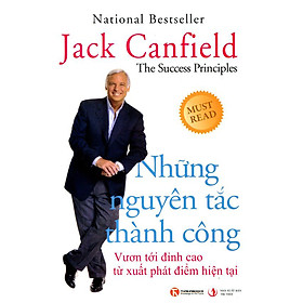 Hình ảnh Những Nguyên Tắc Thành Công - Vươn Tới Đỉnh Cao Từ Xuất Phát Điểm Hiện Tại