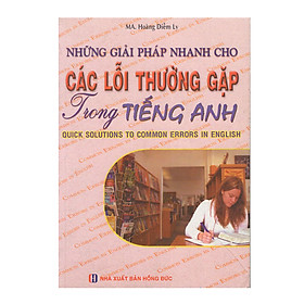 Download sách Những Giải Pháp Nhanh Cho Các Lỗi Thường Gặp Trong Tiếng Anh